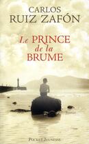 Couverture du livre « Le prince de la brume » de Carlos Ruiz Zafon aux éditions Pocket Jeunesse