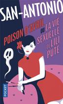 Couverture du livre « San-Antonio : poison d'avril ou la live sexuelle de Lili Pute » de San-Antonio aux éditions Pocket