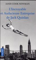 Couverture du livre « L'incroyable et audacieuse entreprise de Jack Quinlan » de Janis Cooke Newman aux éditions Pocket