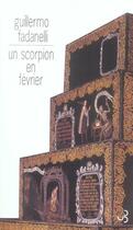 Couverture du livre « Un scorpion en fevrier » de Guillermo Fadanelli aux éditions Christian Bourgois