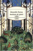 Couverture du livre « Les aventures de Lyderic ; les deux frères » de Alexandre Dumas aux éditions Serpent A Plumes