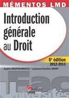 Couverture du livre « Introduction générale au droit (6e éditon) » de Sophie Druffin-Bricca et Laurence-Caroline Henry aux éditions Gualino Editeur