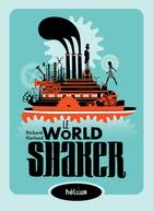 Couverture du livre « Le worldshaker » de Richard Harland aux éditions Editions Actes Sud