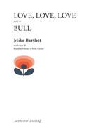 Couverture du livre « Love love love ; bull » de Mike Bartlett aux éditions Actes Sud-papiers