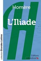 Couverture du livre « L'Iliade (grands caractères) » de Homere aux éditions Ligaran