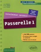 Couverture du livre « Entrainement intensif au concours passerelle 1 - methode, astuces, 5 concours blancs corriges, nouve » de Dubost/Delaitre aux éditions Ellipses