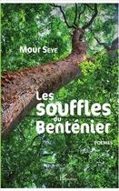 Couverture du livre « Les souffles du Benténier » de Mour Seye aux éditions L'harmattan