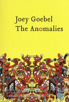 Couverture du livre « The Anomalies » de Joey Goebel aux éditions Heloise D'ormesson