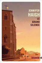 Couverture du livre « Le grand silence » de Jennifer Haigh aux éditions Gallmeister