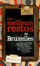 Couverture du livre « Les meilleures restos de Bruxelles » de Michel Verlinden aux éditions Les Beaux Jours
