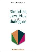 Couverture du livre « Sketches, saynètes et dialogues » de Alain Combes et Marion Combes aux éditions Olivetan