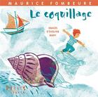Couverture du livre « Le coquillage » de Maurice Fombeure et Evelyne Mary aux éditions Rue Du Monde