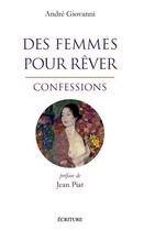 Couverture du livre « Des femmes pour rêver ; confessions » de Giovanni-A aux éditions Archipel