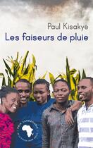 Couverture du livre « Les faiseurs de pluie » de Paul Kisakye aux éditions Amalion