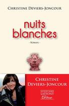 Couverture du livre « Nuits blanches » de Christine Deviers-Joncour aux éditions Jacques Marie Laffont