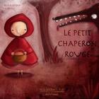 Couverture du livre « Le petit chaperon rouge » de Kora Sonne et Manju aux éditions Zabouille Editions