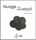Couverture du livre « Nuage gris petit souci » de Coralie Saudo aux éditions Alpha Book
