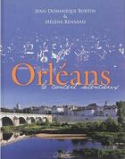 Couverture du livre « Orléans ; le concert silencieux » de Jean-Dominique Burtin aux éditions Marivole