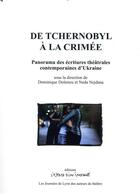 Couverture du livre « De Tchernobyl à la Crimée ; panorama des écritures théâtrales contemporaines d'Ukraine » de  aux éditions Espace D'un Instant