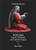 Couverture du livre « Youma sage-femme authentique » de Marjorie Belem aux éditions Spinelle