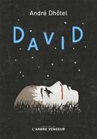 Couverture du livre « David » de Andre Dhotel aux éditions L'arbre Vengeur