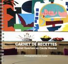 Couverture du livre « Carnet de recettes » de Luc Castel et Daniel Guerlain et Cecile Monks aux éditions In Fine