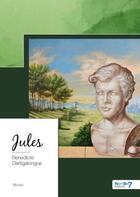 Couverture du livre « Jules » de Benedicte Dartigalongue aux éditions Nombre 7