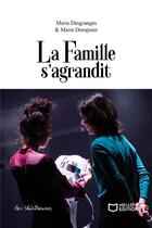 Couverture du livre « La famille s'agrandit » de Marie Desgranges et Marie Dompnier aux éditions Hello Editions
