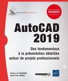 Couverture du livre « AutoCAD 2019 ; des fondamentaux à la présentation détaillée autour de projets professionnels » de Olivier Le Frapper et Jean-Yves Gouez aux éditions Eni