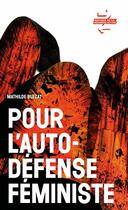 Couverture du livre « Pour l'autodefense féministe : enquête et récits » de Mathilde Blezat aux éditions La Derniere Lettre