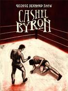 Couverture du livre « Cashel Byron » de Bernard Shaw aux éditions Les Lapidaires