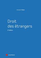 Couverture du livre « Droit des étrangers (2e édition) » de Vincent Tchen aux éditions Lexisnexis