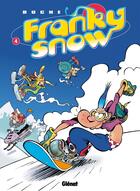 Couverture du livre « Franky Snow Tome 4 : snow révolution » de Eric Buche aux éditions Glenat