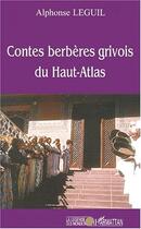 Couverture du livre « Contes berberes grivois du haut-atlas » de Alphonse Leguil aux éditions L'harmattan