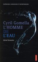 Couverture du livre « Cyril Gomella ; l'homme de l'eau » de Michel Parmentier aux éditions Autrement