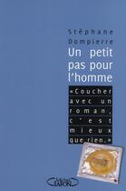 Couverture du livre « Un petit pas pour l'homme » de Stephane Dompierre aux éditions Michel Lafon