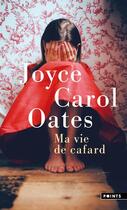 Couverture du livre « Ma vie de cafard » de Joyce Carol Oates aux éditions Points