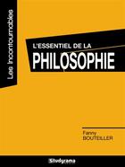 Couverture du livre « L'essentiel de la philosophie » de Fanny Bouteiller aux éditions Studyrama