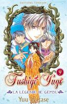 Couverture du livre « Fushigi yugi - la légende de Gembu Tome 9 » de Yuu Watase aux éditions Delcourt