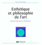 Couverture du livre « Esthetique et philosophie de l'art » de Danielle Lories aux éditions De Boeck Superieur