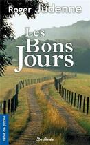 Couverture du livre « Les bons jours » de Roger Judenne aux éditions De Boree