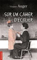 Couverture du livre « Sur un cahier d'écolier » de Viviane Auger aux éditions De Boree