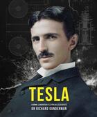 Couverture du livre « Tesla ; l'homme, l'inventeur et le père de l'électricité » de Richard Gunderman aux éditions Guy Trédaniel