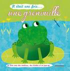 Couverture du livre « Il était une fois... ; une grenouille » de Nicolas Gouny aux éditions Millepages