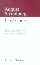 Couverture du livre « Creanciers ancienne edition » de August Strindberg aux éditions Circe