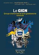 Couverture du livre « Expliquez moi... le GIGN » de Marie-Gabrielle Slama et Quentin De Pimodan aux éditions Nane