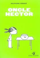 Couverture du livre « Oncle hector » de Delphine Perret aux éditions Thierry Magnier