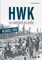 Couverture du livre « Hartmannswillerkopf, un sommet en enfer : Alsace 1915 » de Yves Buffetaut aux éditions Ysec