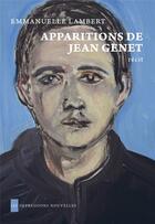 Couverture du livre « Apparitions de Jean Genet » de Emmanuelle Lambert aux éditions Impressions Nouvelles