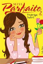 Couverture du livre « Miss Parfaite Tome 2 » de Frederique Dufort aux éditions Les 3 As